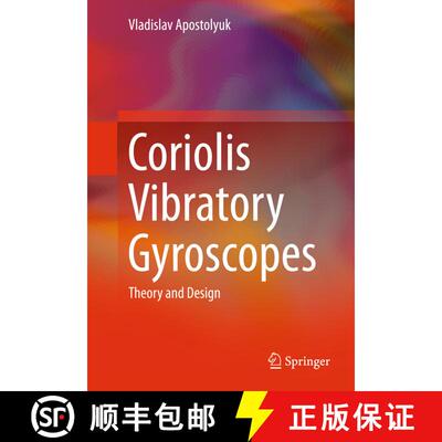 【3-4周达】Coriolis Vibratory Gyroscopes : Theory and Design (1st ed. 2016) (1st ed. 2016) [9783319221977]