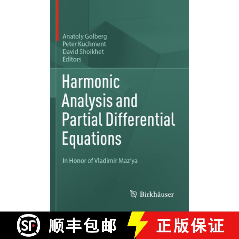 【3-4周达】Harmonic Analysis and Partial Differential Equations: In Honor of Vladimir Maz'ya [9783031254260]