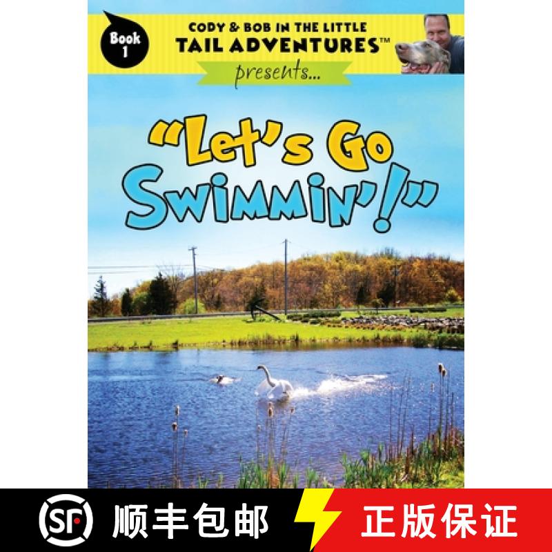 【2-3周达】Cody & Bob In The Little Tail Adventures: Let's Go Swimmin'! [9781949653007]