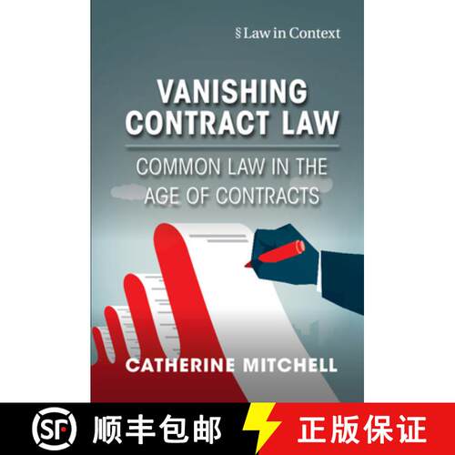 预订 精装 Vanishing Contract Law: Common Law in the Age of Contracts [9781316514139]
