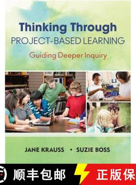 【3-4周达】Thinking Through Project-Based Learning: Guiding Deeper Inquiry [9781452202563]
