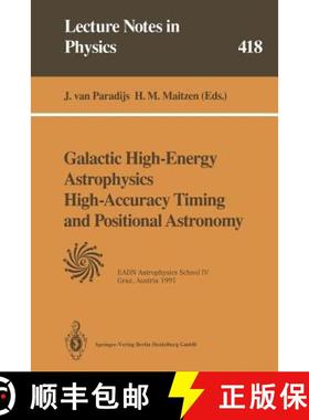 【3-4周达】Galactic High-Energy Astrophysics High-Accuracy Timing and Positional Astronomy: Lectures ... [9783662139486]