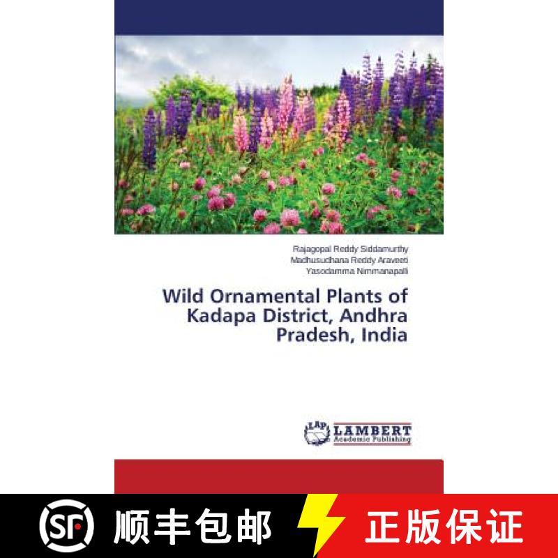 预订 Wild Ornamental Plants of Kadapa District, Andhra Pradesh, India [9783659813177]