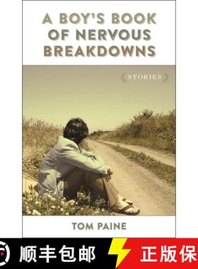 预订 A Boy's Book of Nervous Breakdowns: Stories [9780807161241]