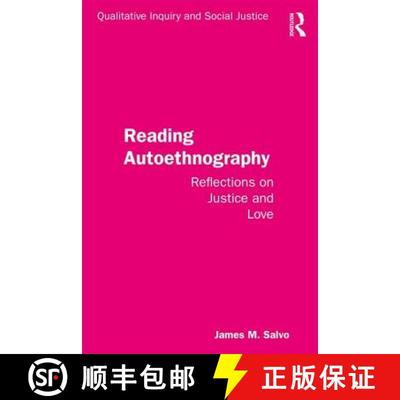 【3-4周达】Reading Autoethnography: Reflections on Justice and Love [9781138744424]
