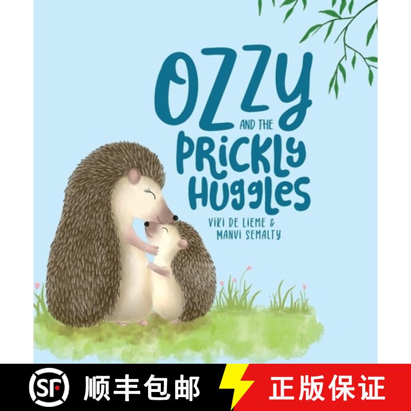 【3-4周达】Ozzy and the Prickly Huggles: A Delightful Picture Book about Inclusion, Friendship, Confi... [9789659297979]