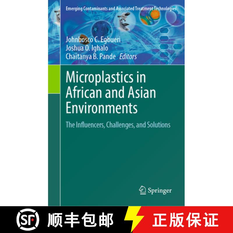 【3-4周达】Microplastics in African and Asian Environments : The Influencers, Challenges, and Solutions [9783031642524]