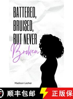 【3-4周达】Battered, Bruised, but Never Broken [9789357445252]