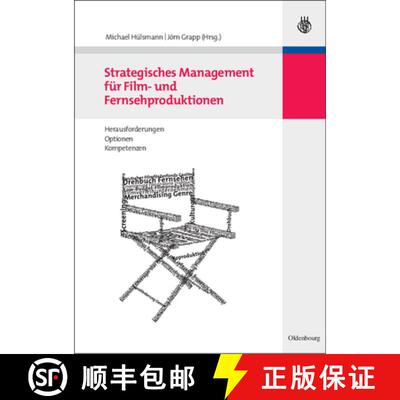 【3-4周达】精装 Strategisches Management fur Film- und Fernsehproduktionen: Herausforderungen, Option... [9783486585452]