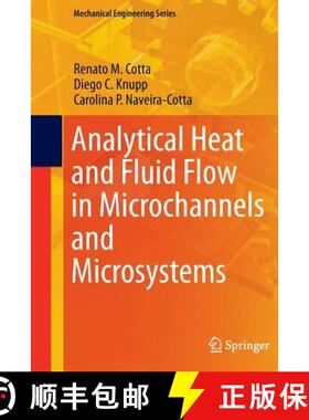 【3-4周达】Analytical Heat and Fluid Flow in Microchannels and Microsystems [9783319364100]