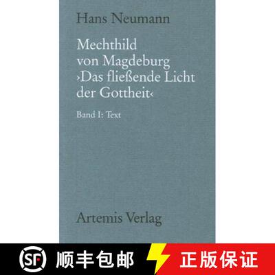 【3-4周达】精装 Mechthild Von Magdeburg Das Fließende Licht Der Gottheit: Nach Der Einsiedler Handsc... [9783484891005]