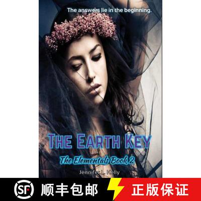 【3-4周达】The Earth Key: The Elementals Book 2 [9780997776447]