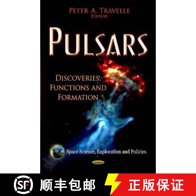 【3-4周达】Pulsars: Discoveries, Functions and Formation [9781611229820]
