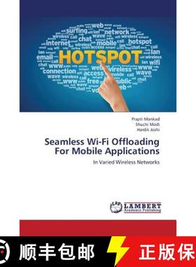 预订 Seamless Wi-Fi Offloading For Mobile Applications [9783659359644]