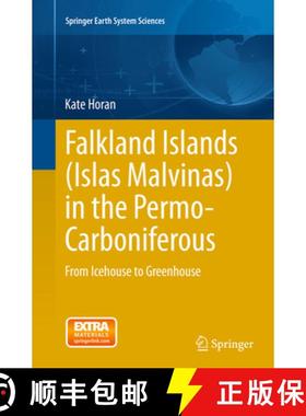 【3-4周达】Falkland Islands (Islas Malvinas) in the Permo-Carboniferous: From Icehouse to Greenhouse [9783319360997]