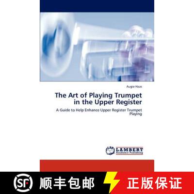 【3-4周达】The Art of Playing Trumpet in the Upper Register [9783846588291]