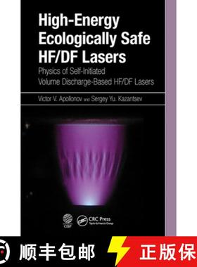 【3-4周达】High-Energy Ecologically Safe HF/DF Lasers: Physics of Self-Initiated Volume Discharge-Bas... [9781032237701]