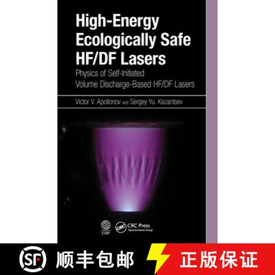 预订 High-Energy Ecologically Safe Hf/Df Lasers: Physics of Self-Initiated Volume Discharge-Based Hf/... [9781032237701]