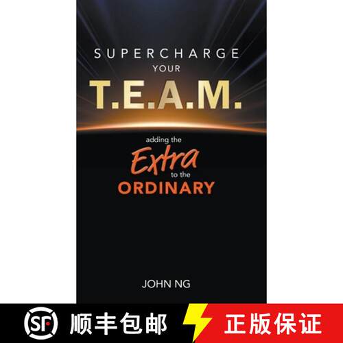 预订 精装 SUPERCHARGE YOUR T.E.A.M.: ADDING THE EXTRA TO THE ORDINARY [9789819824373]