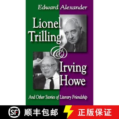 【3-4周达】精装 Lionel Trilling and Irving Howe: And Other Stories of Literary Friendship [9781412810142]