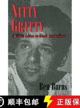 预订 Nitty Gritty: A White Editor in Black Journalism [9781934110027]