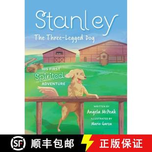 Dog Three His Adventure Stanley Spirited 4周达 9798822925731 The First Legged