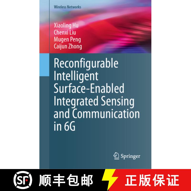 【3-4周达】Reconfigurable Intelligent Surface-Enabled Integrated Sensing and Communication in 6g [9789819982981]