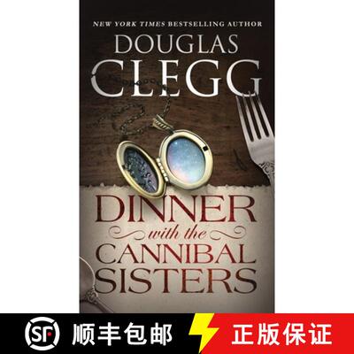 【3-4周达】Dinner with the Cannibal Sisters: A Novella [9781944668297]