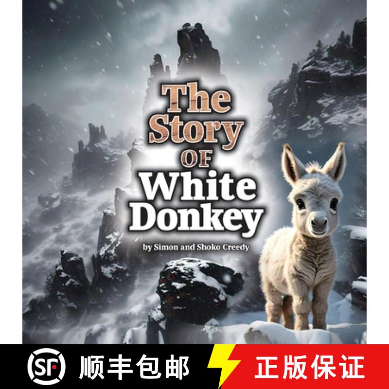 【3-4周达】The Story of White Donkey: by Simon and Shoko Creedy [9781922562678]