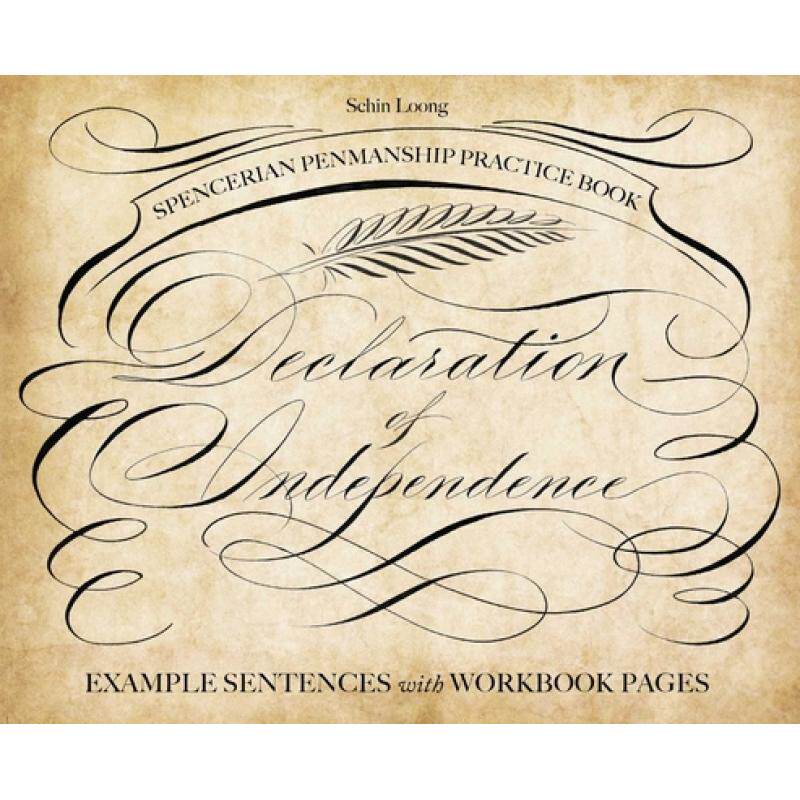 Practice Independence Example 【4周达】Spencerian Penmanship Practice Book: The Declaration of ...