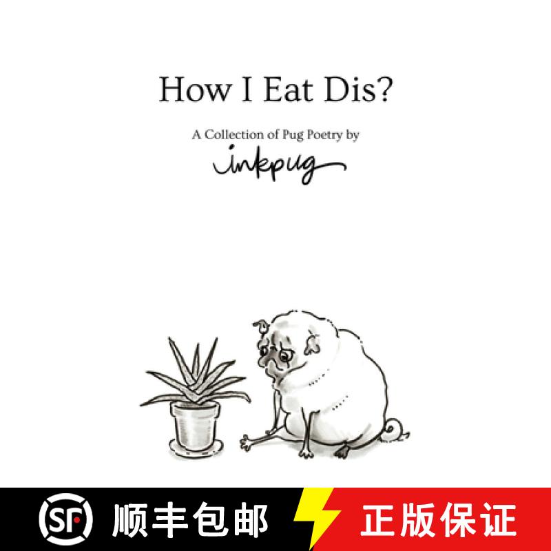 【3-4周达】How I Eat Dis?: A Collection of Pug Poetry by Inkpug [9781950003006]