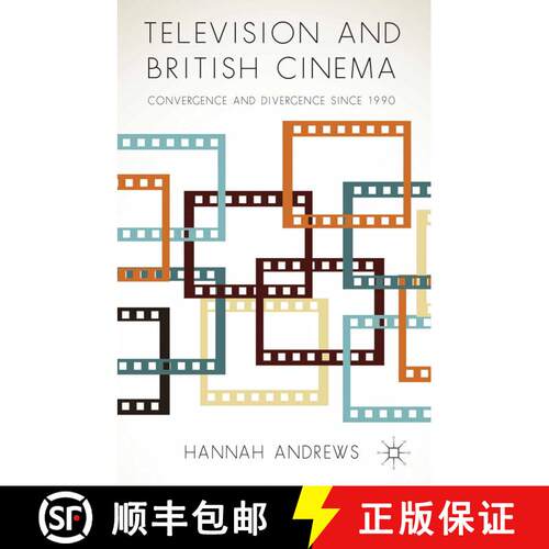 【3-4周达】Television and British Cinema : Convergence and Divergence Since 1990 (1st ed. 2014) [9781349456857]