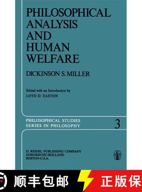 【3-4周达】Philosophical Analysis and Human Welfare : Selected Essays and Chapters from Six Decades [9789401017947]