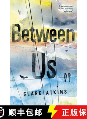 【3-4周达】Between Us: Winner of the CBCA's Book of the Year for Older Readers 2019 [9781760640217]
