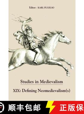 【3-4周达】Studies in Medievalism XIX: Defining Neomedievalism(s) [9781843842286]