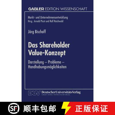 【3-4周达】Das Shareholder Value-Konzept: Darstellung -- Probleme -- Handhabungsmöglichkeiten [9783824460250]