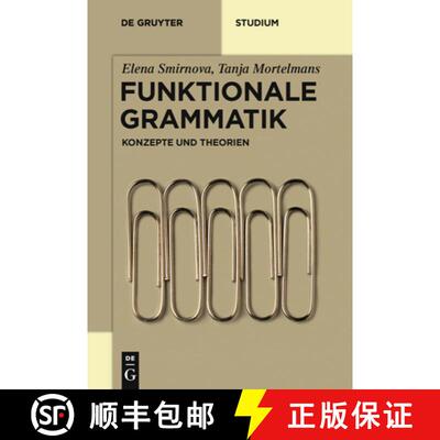 【3-4周达】Funktionale Grammatik: Konzepte und Theorien [9783110208474]
