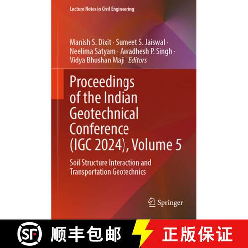【3-4周达】精装 Proceedings of the Indian Geotechnical Conference (IGC 2024), Volume 5: Soil Structur... [9789819677740]