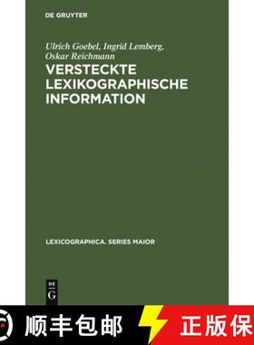 【3-4周达】Versteckte lexikographische Information: Moeglichkeiten Ihrer Erschliessung Dargestellt Am... [9783484309654]