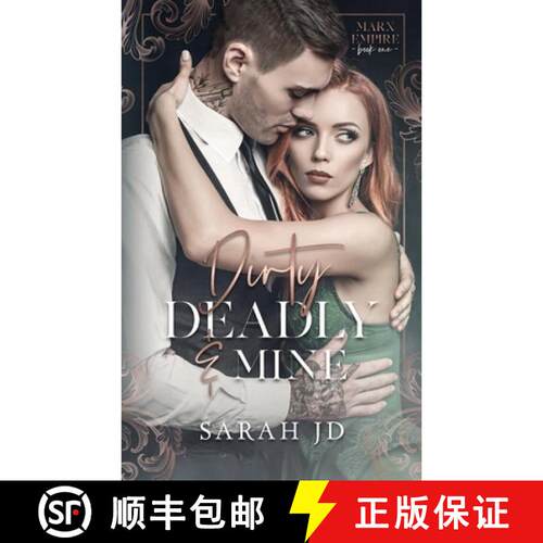 【3-4周达】Dirty Deadly & Mine: A Dark Mafia Reverse Age Gap Stalker Romance [9780975631218]