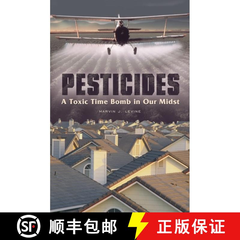 【3-4周达】Pesticides: A Toxic Time Bomb in Our Midst [9780275991272]