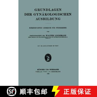 【3-4周达】Grundlagen der Gynäkologischen Ausbildung : Kurzgefasstes Lehrbuch Für Studierende [9783642900464]