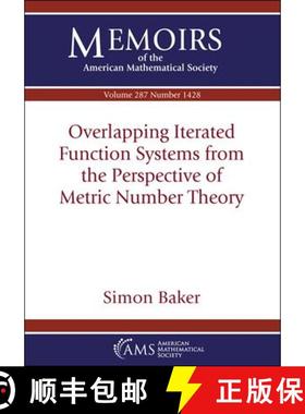 【3-4周达】Overlapping Iterated Function Systems from the Perspective of Metric Number Theory [9781470464400]