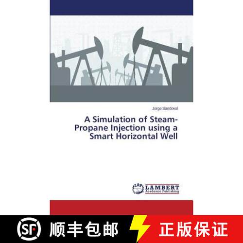 预订 A Simulation of Steam-Propane Injection using a Smart Horizontal Well [9783659717642]