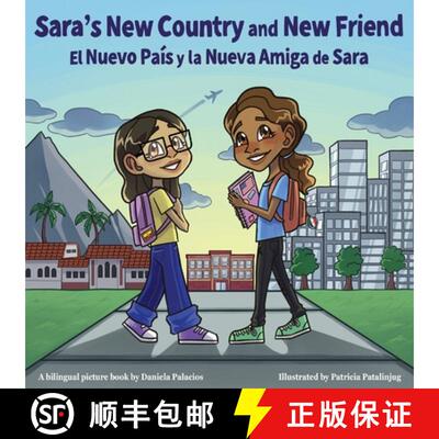 【3-4周达】Sara's New Country and New Friend / El nuevo pais y la nueva amiga de Sara: Spanish and En... [9798985551501]