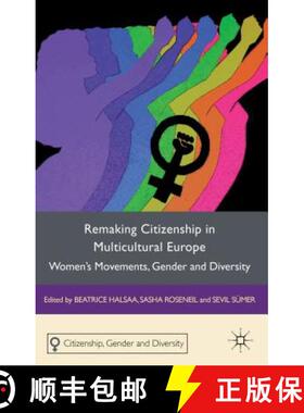 【3-4周达】Remaking Citizenship in Multicultural Europe: Women's Movements, Gender and Diversity [9780230276284]
