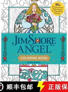 【3-4周达】Jim Shore's Angel Coloring Book: 55+ Glorious Folk Art Angel Designs for Inspirational Col... [9781440247347]
