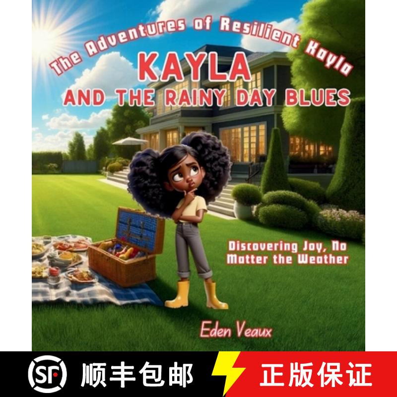 【3-4周达】Kayla And The Rainy Day Blues: Discovering Joy No Matter The Weather [9798990359017]