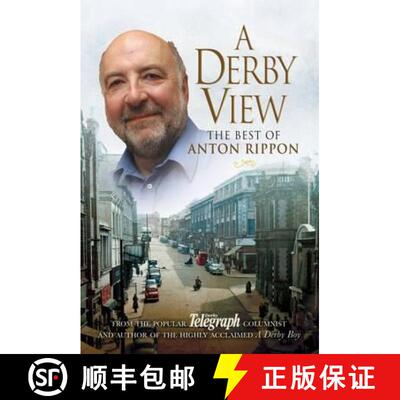 【3-4周达】A Derby View - The Best of Anton Rippon: From the Popular Derby Telegraph Columnist and Au... [9781845631376]