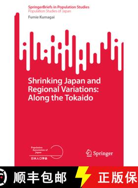 【3-4周达】Shrinking Japan and Regional Variations: Along the Tokaido [9789811996085]